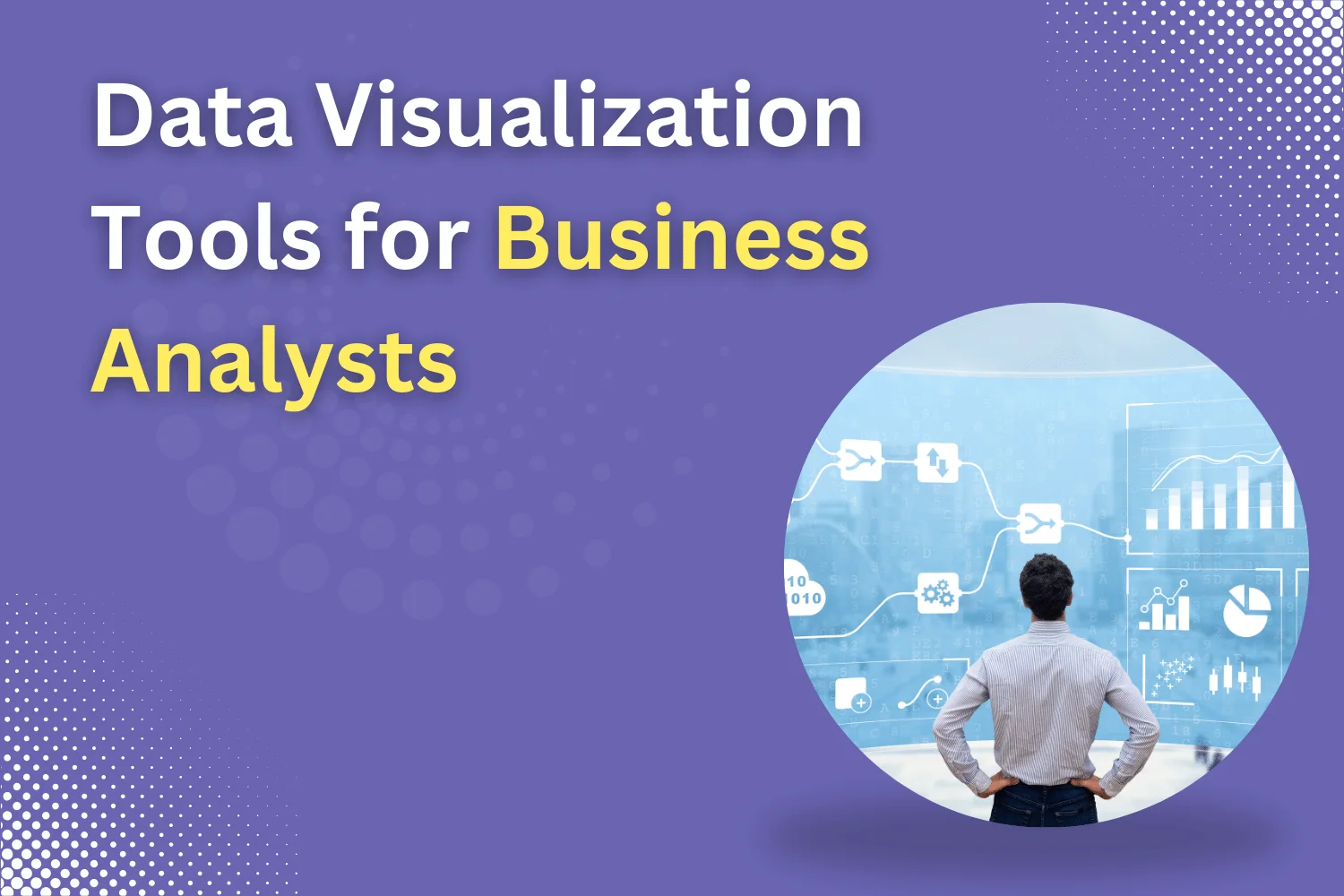 Data-Visualization-Tools-for-Business-Analysts-1-2